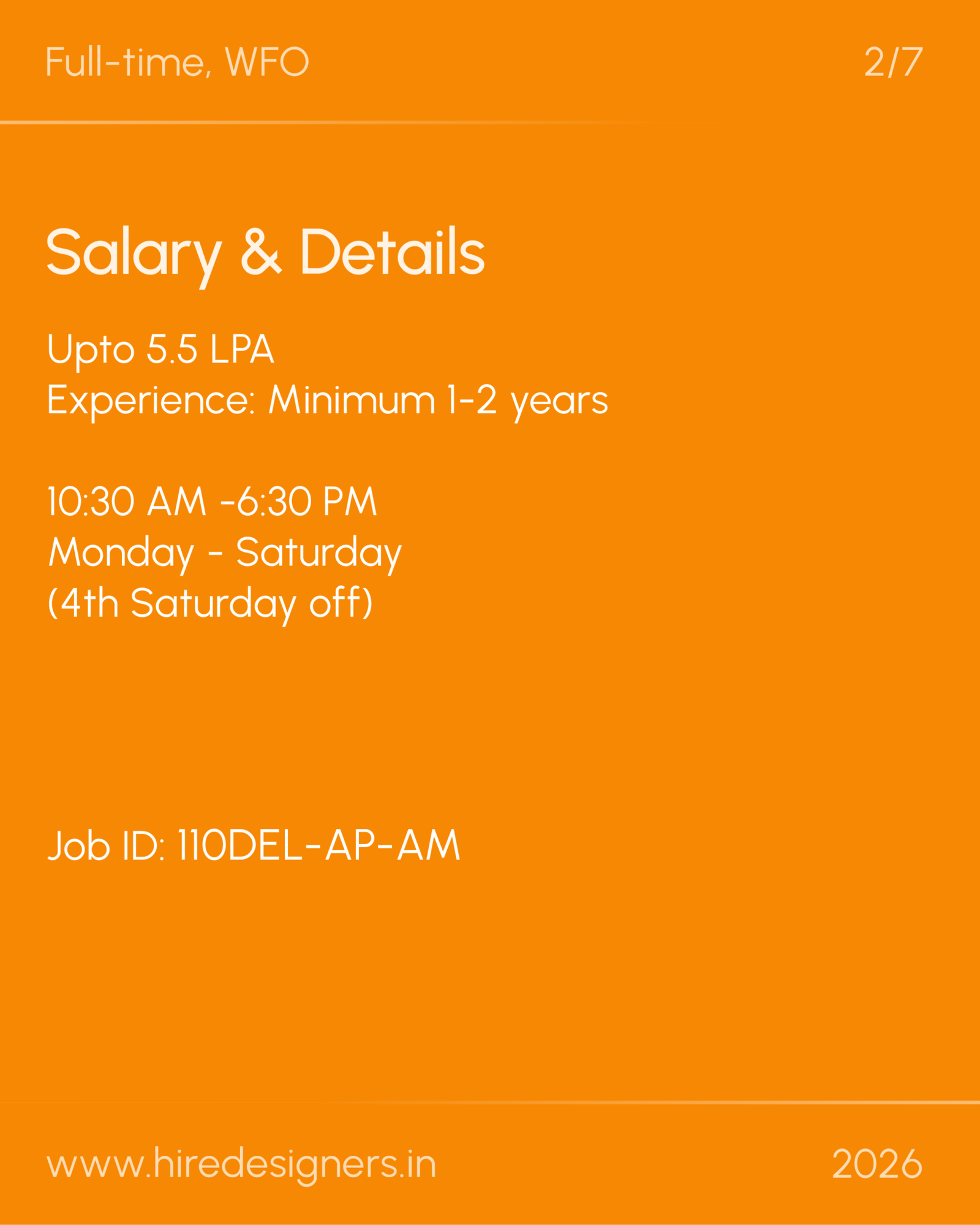 Apparel Designer-Del_10 - Hire Designers Orange poster for a full-time job: Salary & Details — up to 5.5 LPA, 1–2 years experience, 10:30 AM–6:30 PM, Monday–Saturday (4th Saturday off); Job ID 110DEL-AP-AM; www.hiredesigners.in; 2026.