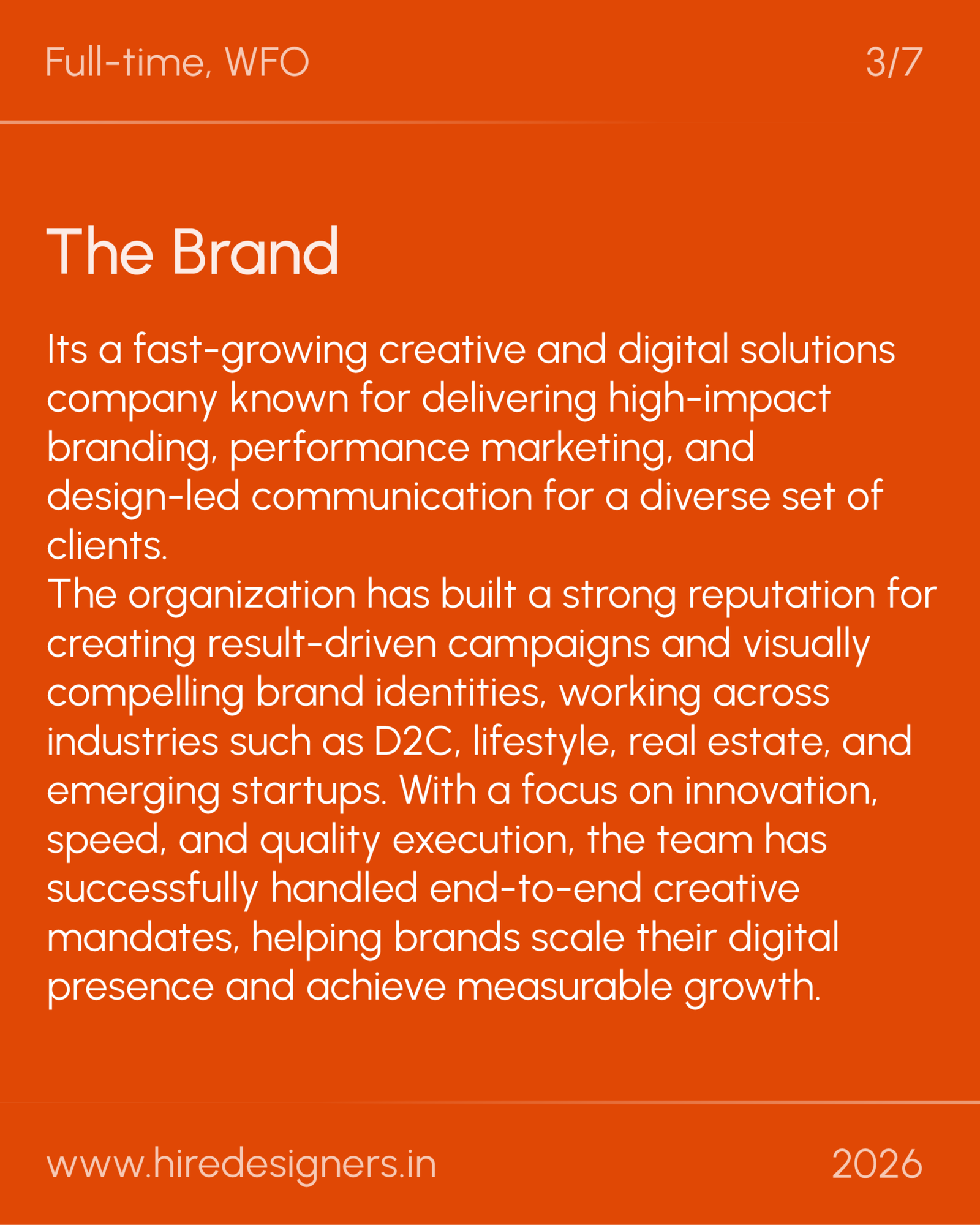 Graphic Designer-HYD_27 - Hire Designers Slide 3 of 7: orange page with heading 'The Brand' and a long description of a creative and digital solutions company; footer shows www.hiredesigners.in and 2026.