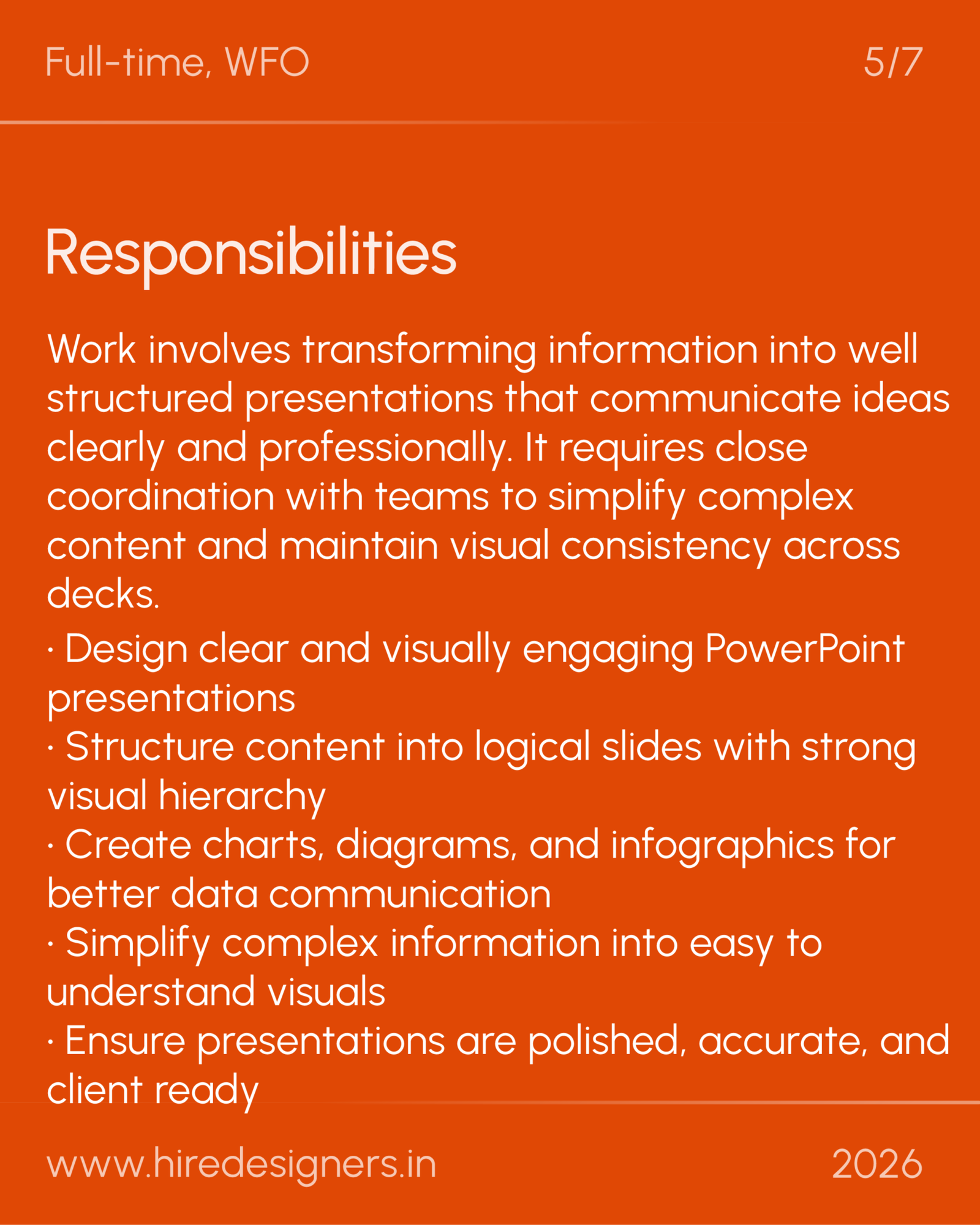 PPT Designer-AMD_29 - Hire Designers Slide showing 'Responsibilities' with bullet points about creating clear, visually engaging PowerPoint presentations on an orange background.
