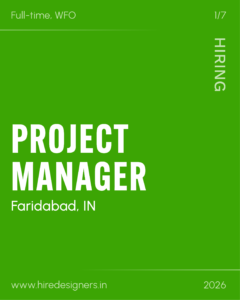 Green poster advertising full-time WFO hiring for a Project Manager in Faridabad, IN; includes 'HIRING' vertically and website link