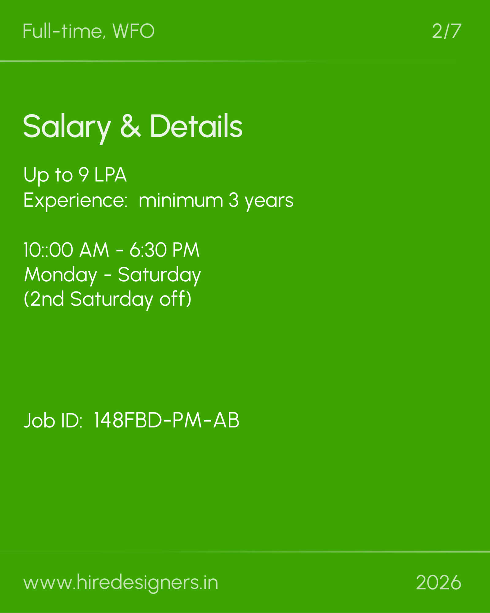 Project Manager-FBD_18 - Hire Designers Green poster listing job details: Salary up to 9 LPA, experience minimum 3 years, hours 10:00 AM–6:30 PM, Mon–Sat (2nd Sat off).