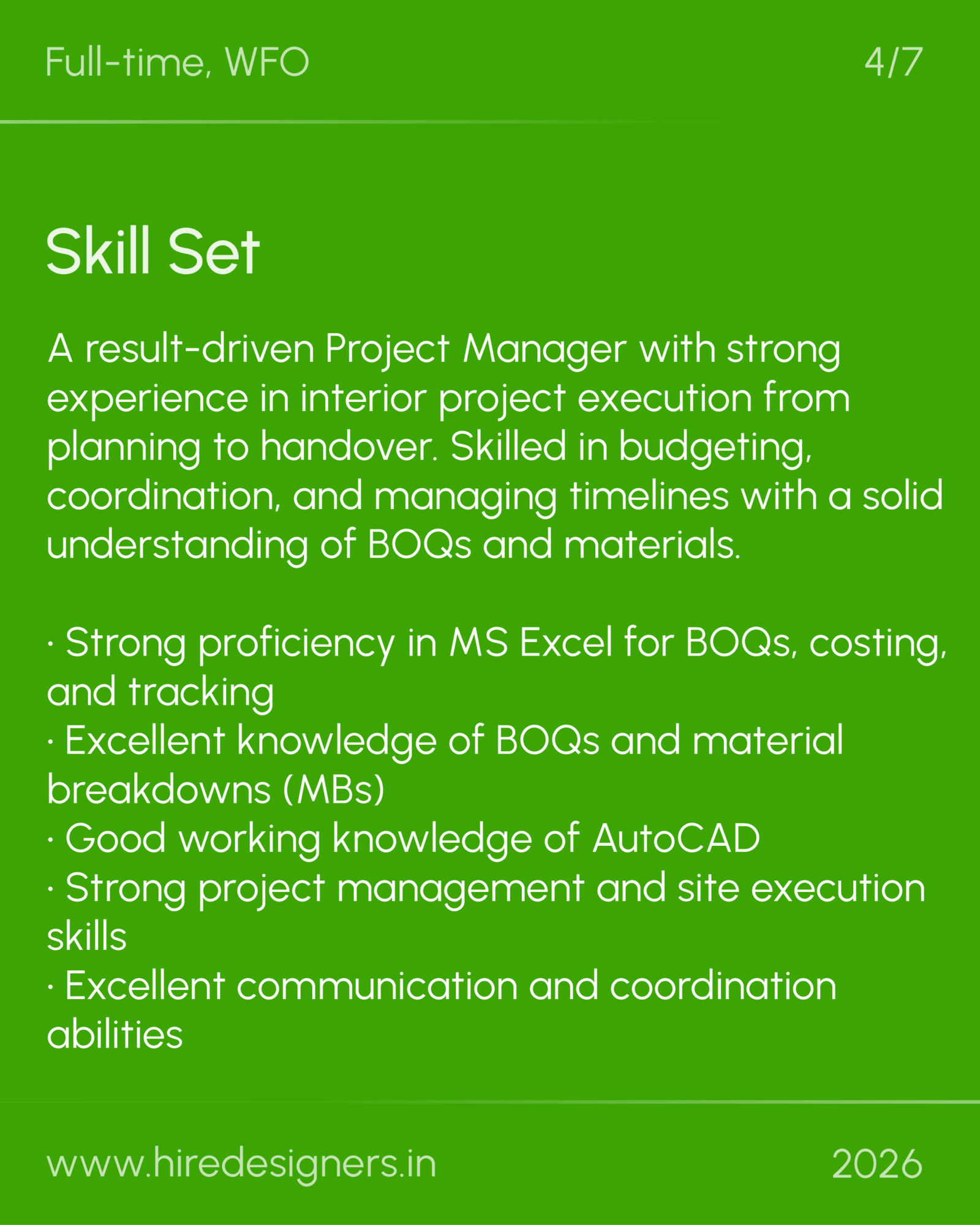 Project Manager-FBD_20 - Hire Designers Green poster-style page with a large 'Skill Set' heading and a long bullet-point list of qualifications and skills, including a website at the bottom (www.hiredesigners.in) and the year 2026.