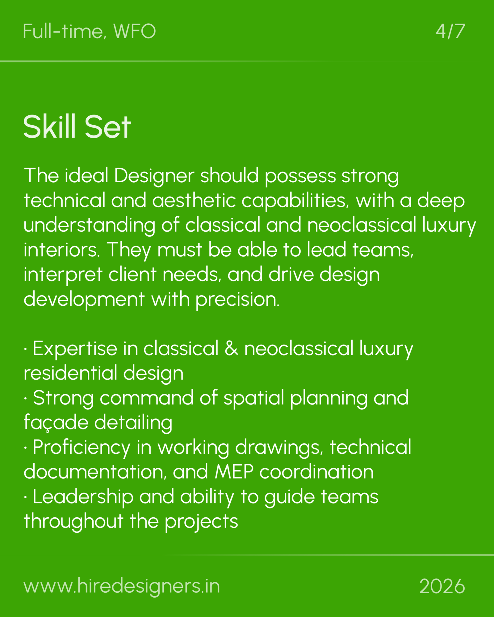 Sr Interior Designer-CHD_20 - Hire Designers Green slide with the title 'Skill Set' and a long bulleted list of design qualifications, plus the site URL www.hiredesigners.in and year 2026 (page 4/7).