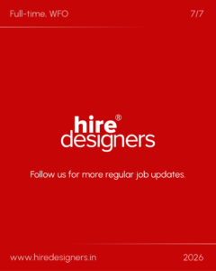 Red poster with large white text: 'hire designers' overlapping a curved baseline; bottom shows 'Follow us for more regular job updates.' and a website URL.