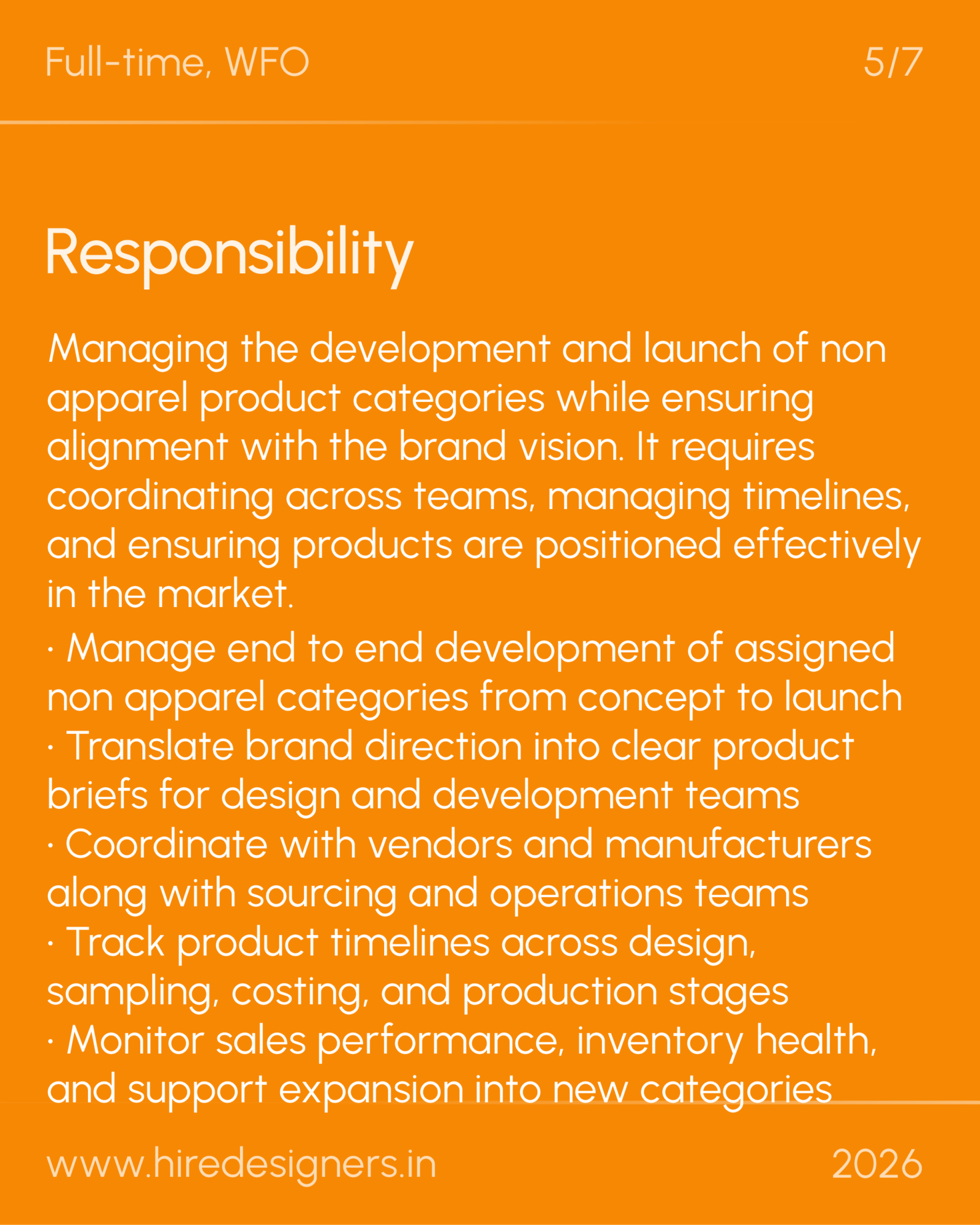 Accessory Designer-DEL_13 - Hire Designers Orange poster page with the word 'Responsibility' in large white text and a long paragraph about managing development and product categories; includes site URL and year at bottom (2026).