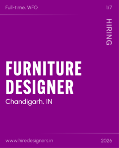 Purple recruitment poster announcing a full-time, work-from-office Furniture Designer position in Chandigarh, IN. Features a vertical 'HIRING' label on the right, '1/7' progress at top, and the site www.hiredesigners.in with 2026 at the bottom.