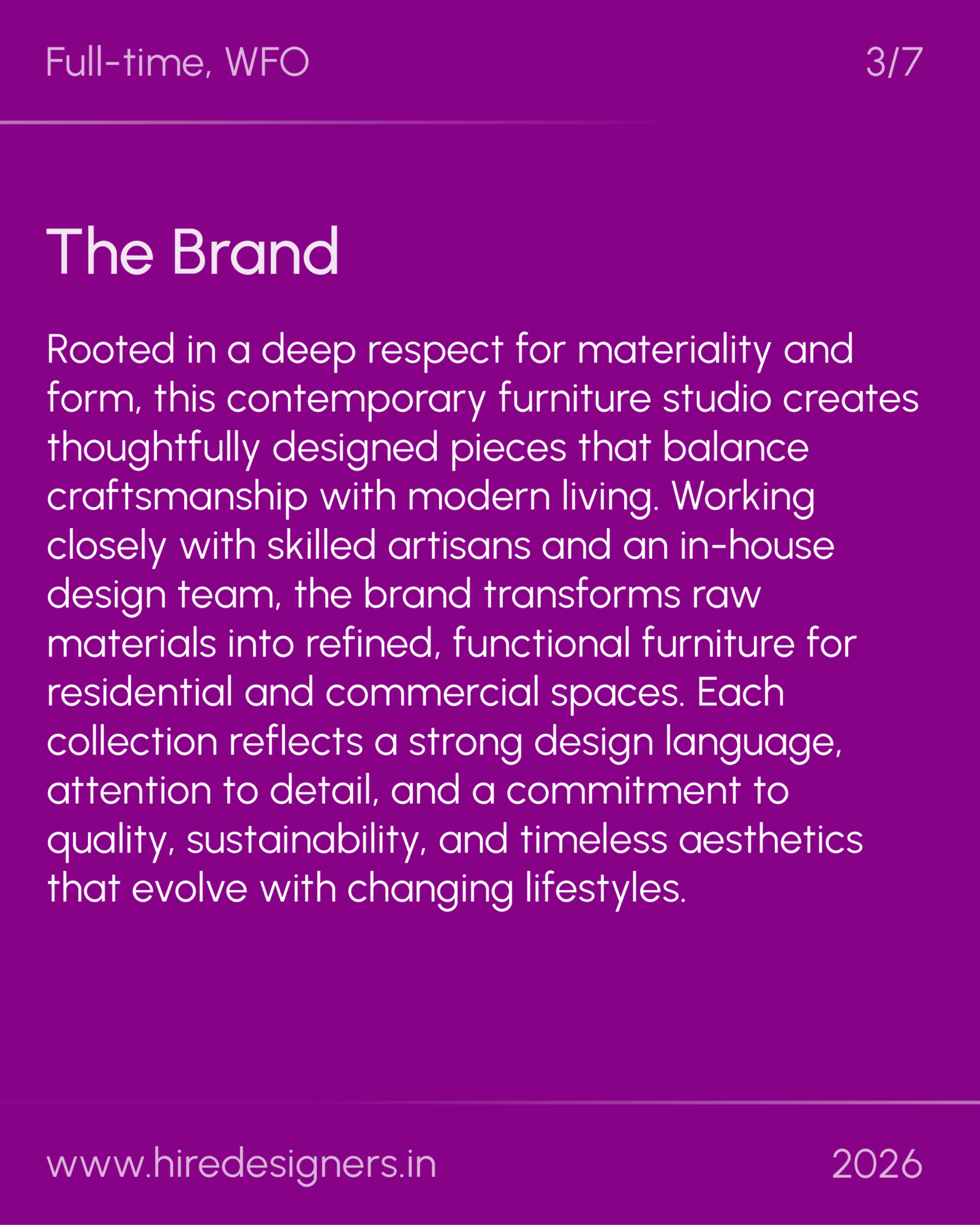 Furniture Designer-CHD_3 - Hire Designers Purple slide with header 'Full-time, WFO' and slide number 3/7; large 'The Brand' title and a long descriptive paragraph about a furniture studio on white text.