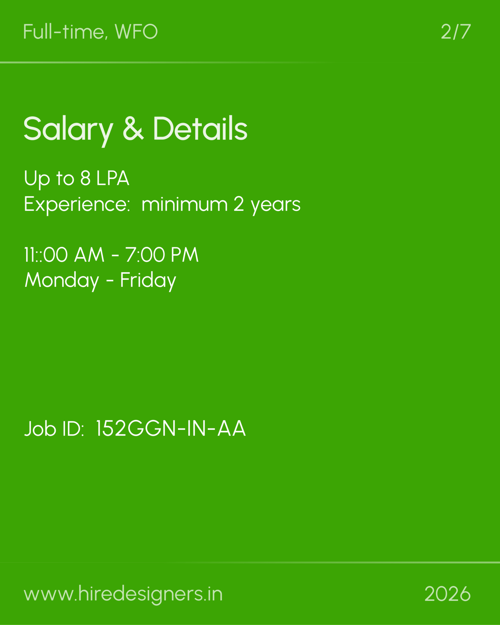 Interior Designer-GGn_18 - Hire Designers Job posting poster: Full-time WFO with salary up to 8 LPA, 2+ years experience, hours 11:00 AM–7:00 PM, Mon–Fri, Job ID 152GGN-IN-AA