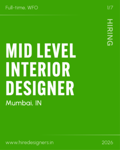 Green hiring banner: full-time, WFO mid-level interior designer position in Mumbai, with 'HIRING' vertically on the right.