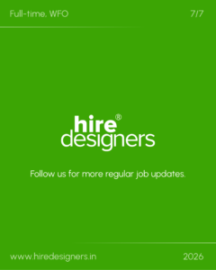 Green promotional banner with large white 'hire designers' text and a 'Follow us for more regular job updates' callout; includes the site URL and year at bottom.
