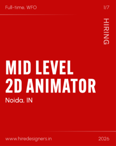 Hiring banner: mid-level 3D animator in Noida, IN. Full-time, WFO. www.hiredesigners.in