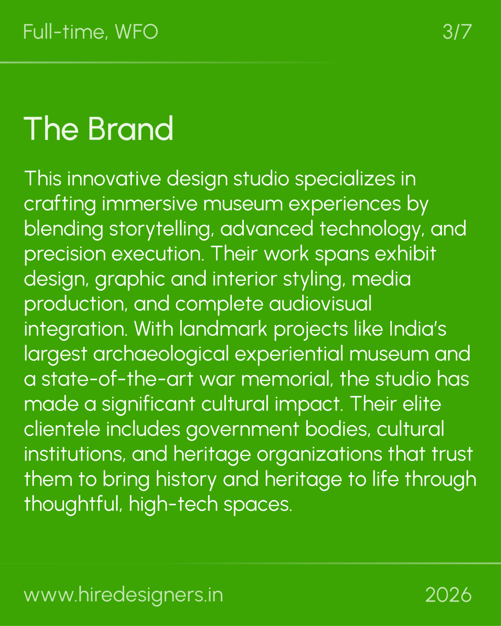 Project Manager Architect - AMD_19 - Hire Designers Green hero page with white text: small heading 'Full-time, WFO' at top-left and '3/7' at top-right; large 'The Brand' title followed by a long descriptive paragraph about a design studio; footer shows 'www.hiredesigners.in' and '2026'.