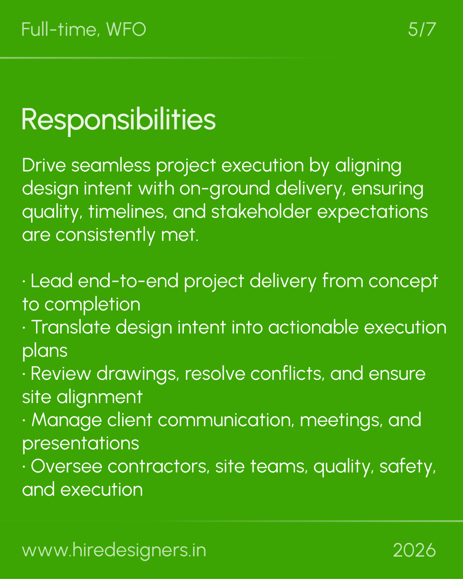 Project Manager Architect - AMD_21 - Hire Designers Slide titled 'Responsibilities' on a bright green background with a bulleted list of project-delivery responsibilities and a footer showing www.hired designers.in and 2026.