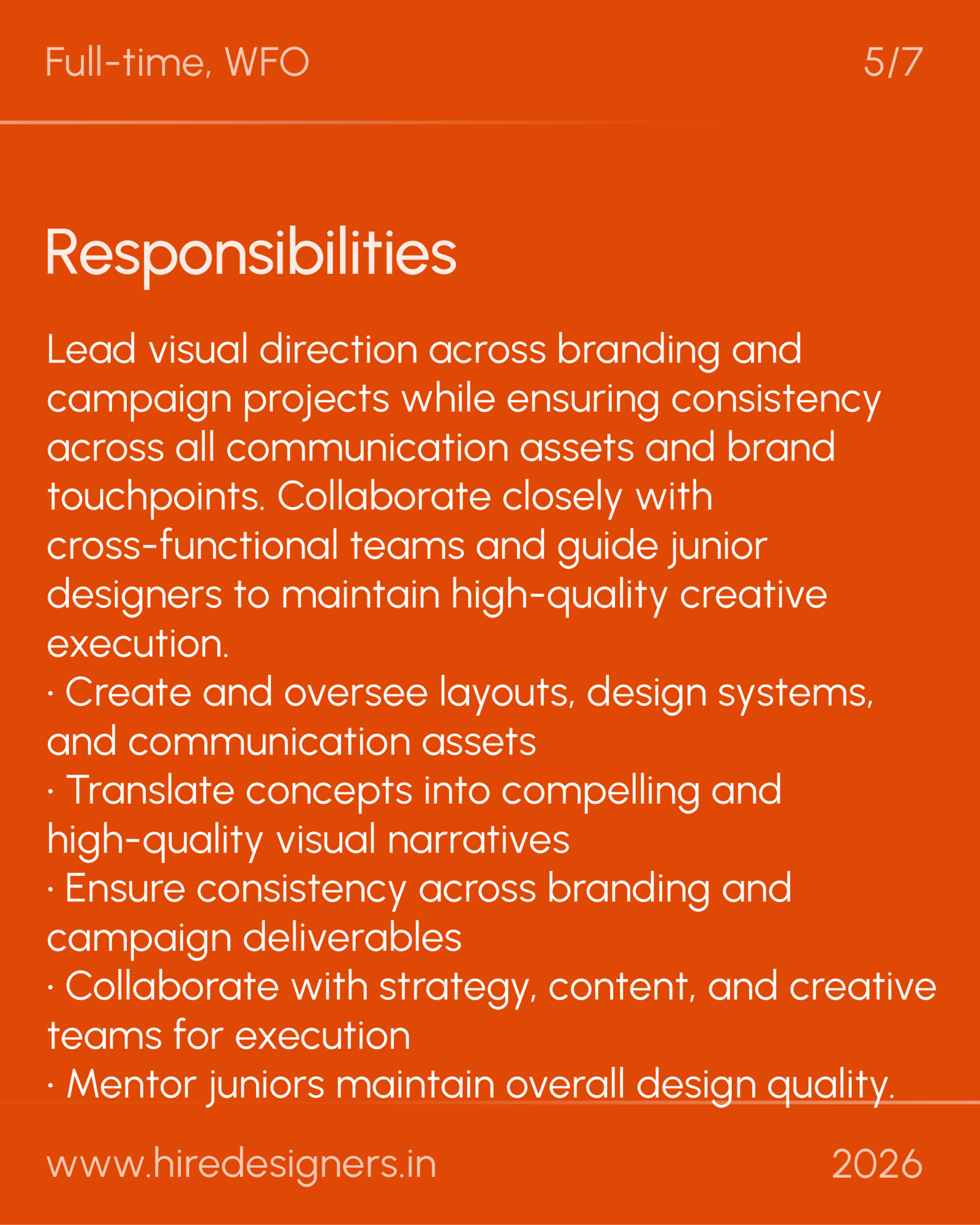 Sr Graphic Visualiser-HYD_29 - Hire Designers Slide with orange background displaying the title 'Responsibilities' and a long bullet-point list of job duties for a full-time, WFO role.