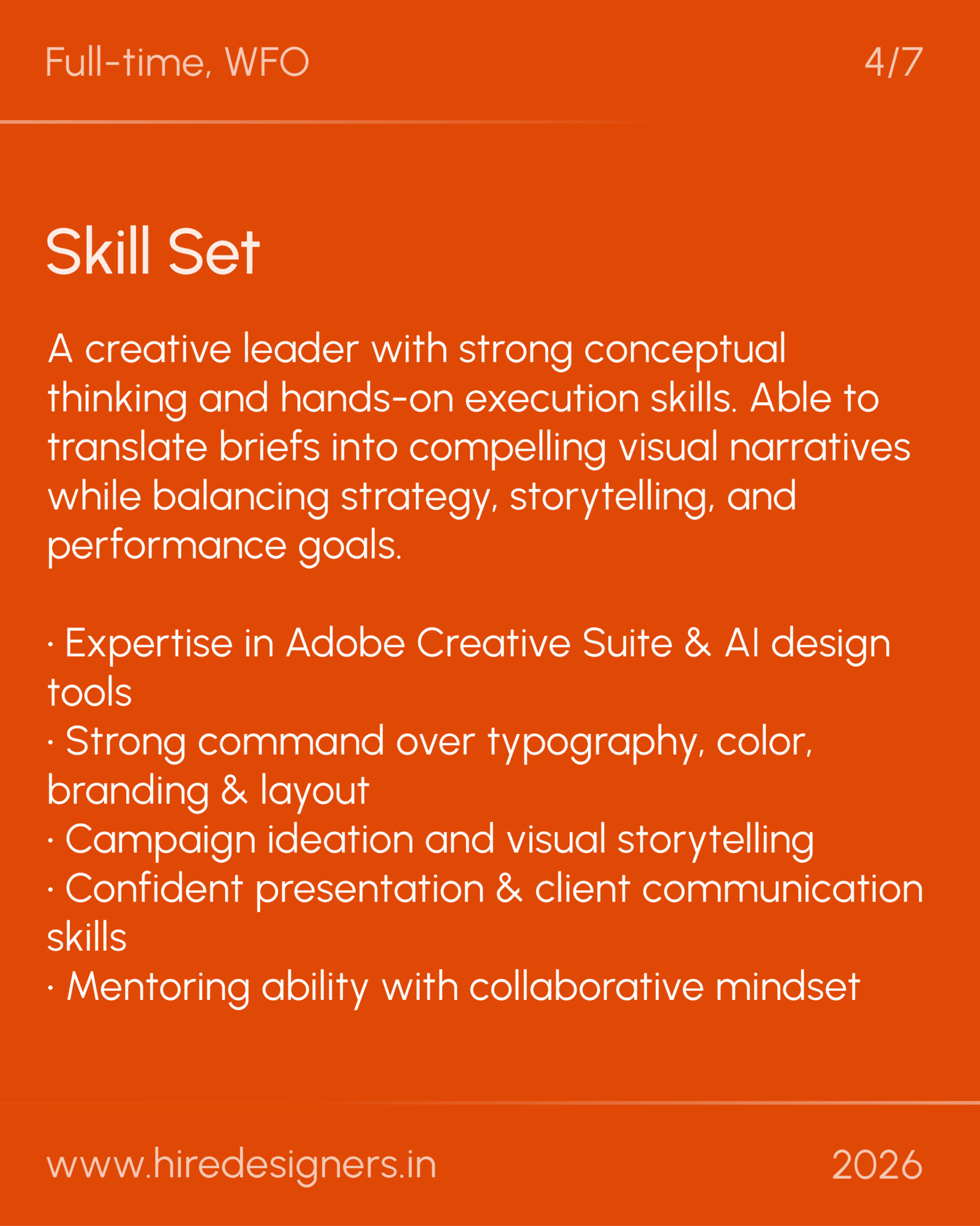Sr Visualiser-HYD_28 - Hire Designers Orange slide titled 'Skill Set' listing design competencies and a descriptive paragraph about a creative leader's skills (typography, storytelling, branding, client communication).