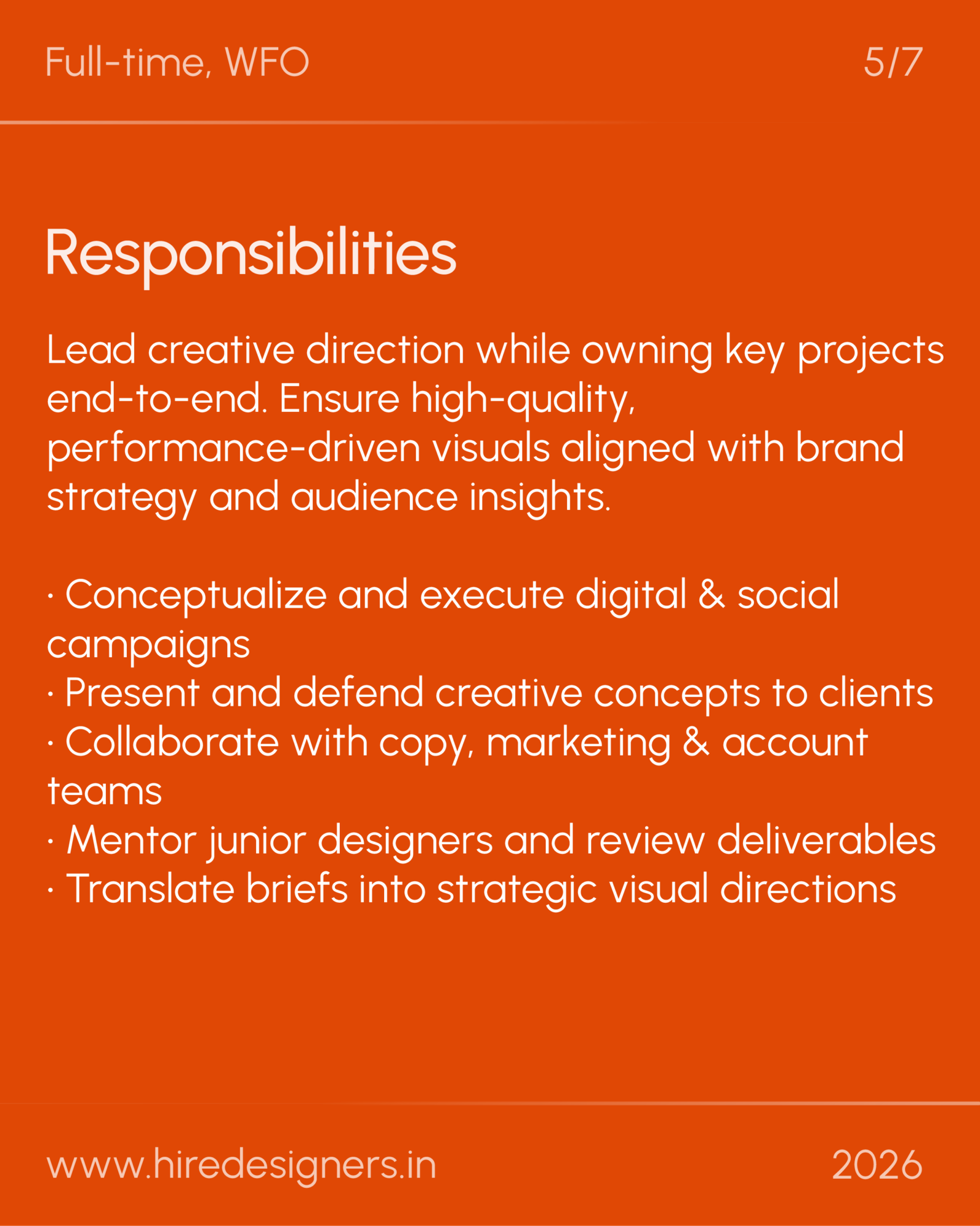 Sr Visualiser-HYD_29 - Hire Designers Slide from a design infographic about responsibilities of a full-time, WFO role; highlights 'Responsibilities' and a long list of tasks.