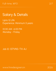 Orange job posting slide: "Salary & Details" with Full-time, WFO; up to 12 LPA; min 3 years; 10:00 AM–6:00 PM; Monday–Friday