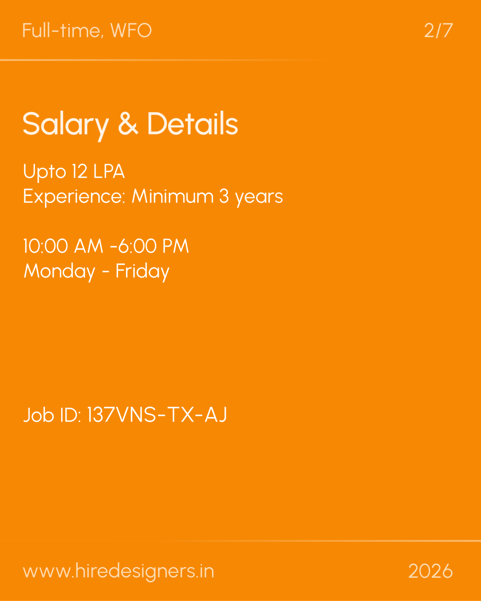 Textile Designer_VNS_10 - Hire Designers Orange job posting slide: "Salary & Details" with Full-time, WFO; up to 12 LPA; min 3 years; 10:00 AM–6:00 PM; Monday–Friday