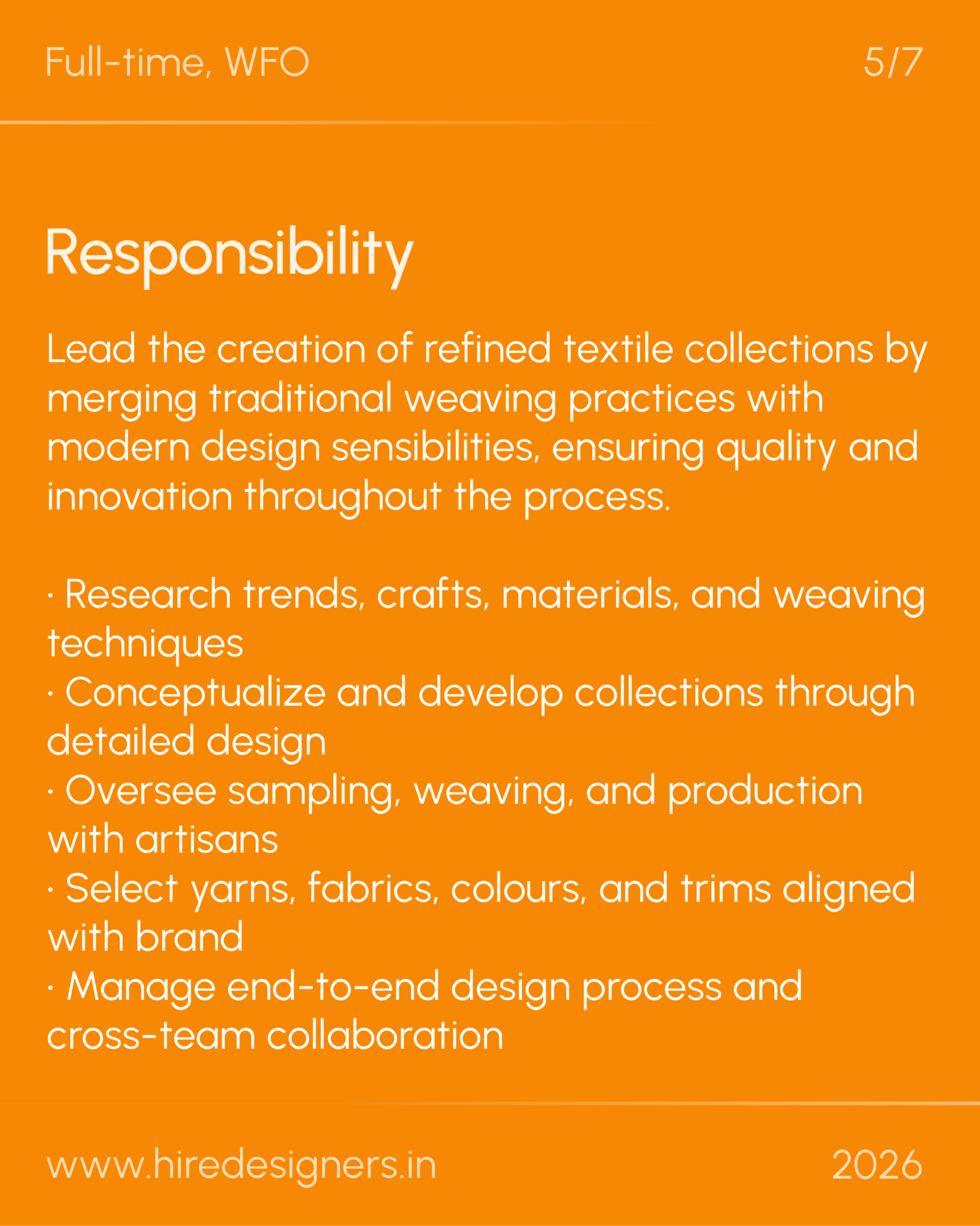 Textile Designer_VNS_13 - Hire Designers Orange slide with the word 'Responsibility' and a long descriptive paragraph about leading textile collection creation, research trends, and design processes; includes the website www.hiredesigners.in and 2026 at the bottom.