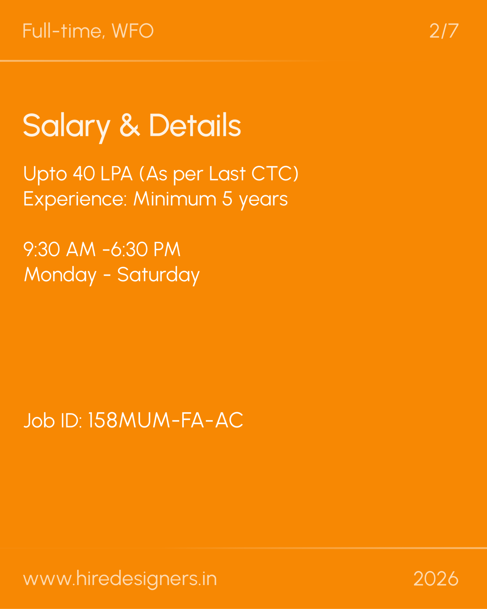 Assistant Designer Fashion-MUM_10 - Hire Designers Orange poster with white text advertising a full-time WFO position, salary details, and job info; top shows 'Full-time, WFO' and '2/7' while main heading reads 'Salary & Details' with salary and requirements below.