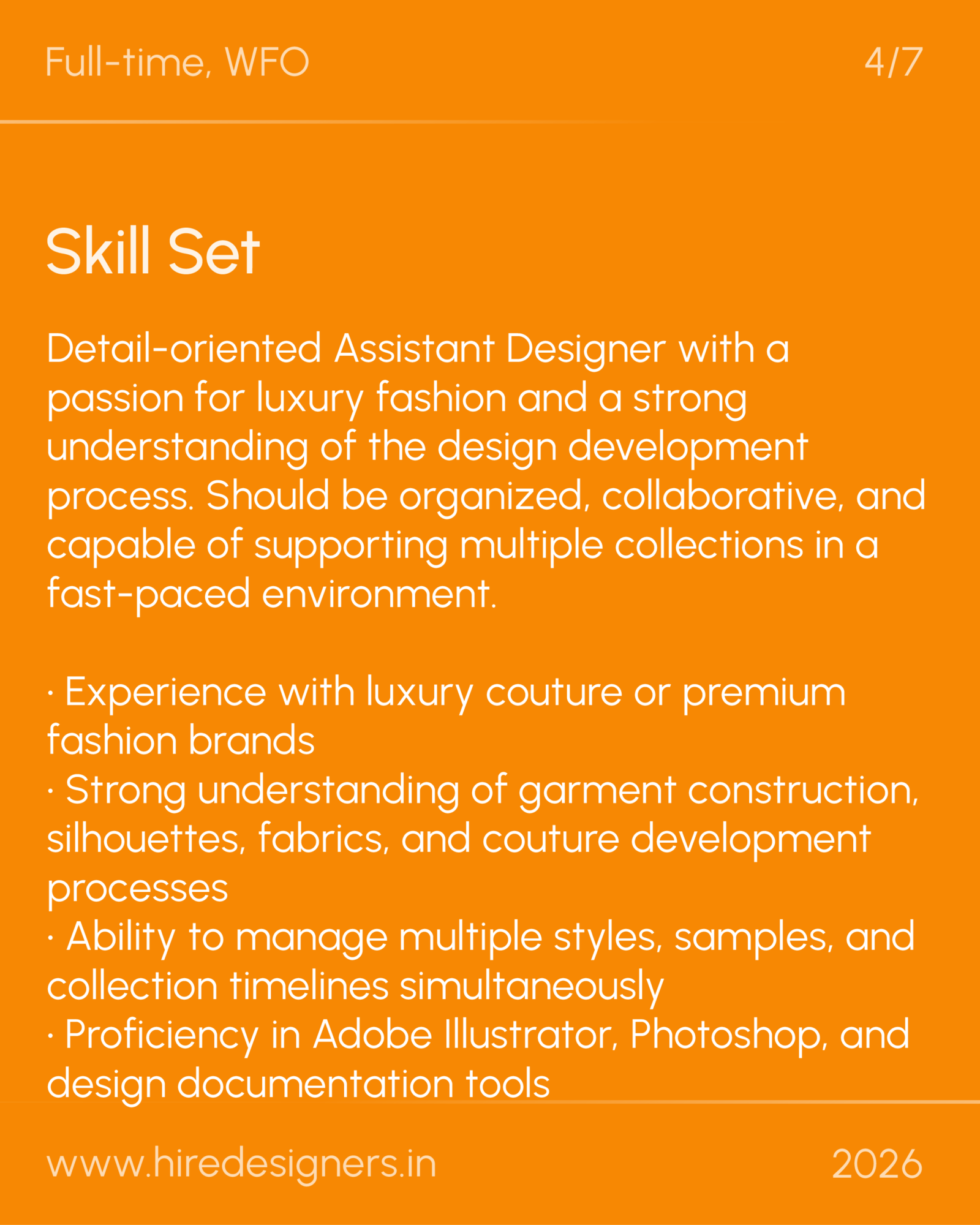 Assistant Designer Fashion-MUM_12 - Hire Designers Orange poster with white text showing 'Skill Set' and a detailed paragraph about a detail-oriented assistant designer in luxury fashion, plus bullet points, a website at the bottom left and the year 2026 at the bottom right.
