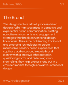 Orange slide with large white 'The Brand' heading and long descriptive paragraph; top left says 'Full-time, WFO' and top right '3/7', bottom shows 'www.hire designers.in' and '2026'.