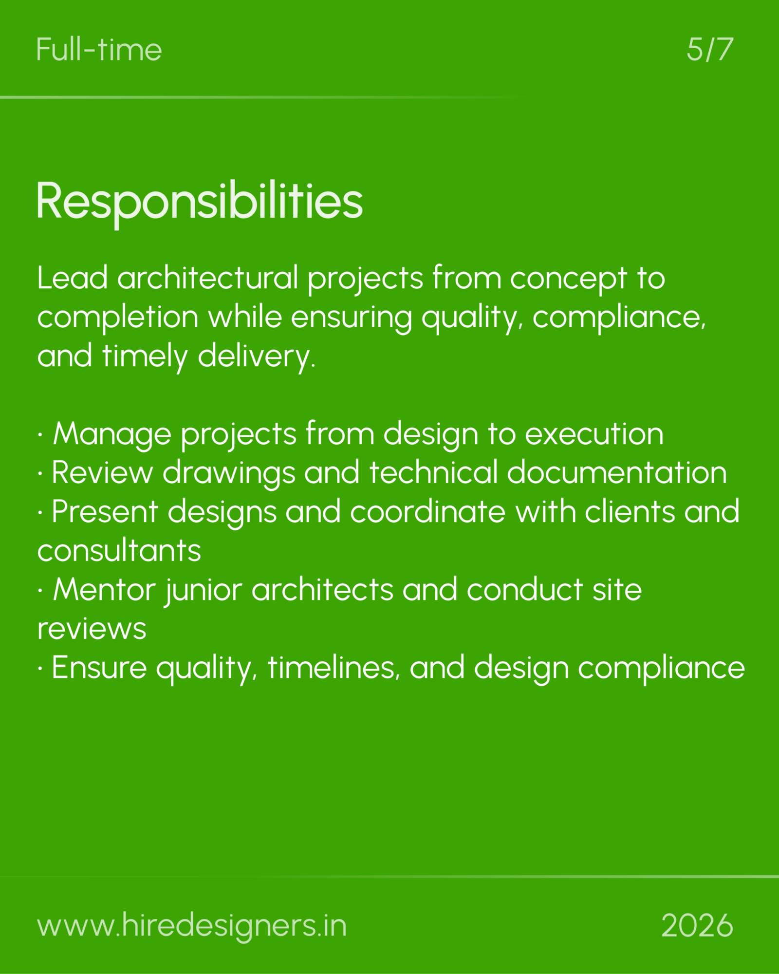 Sr Architect-Del_21 - Hire Designers Responsibilities section on a green slide: leads architectural projects from concept to completion with quality and timely delivery; bullet list follows.