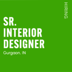 Green hiring poster announcing Senior Interior Designer in Gurgaon, India; full-time, work-from-office (WFO); website www.hireddesigners.in; year 2026.
