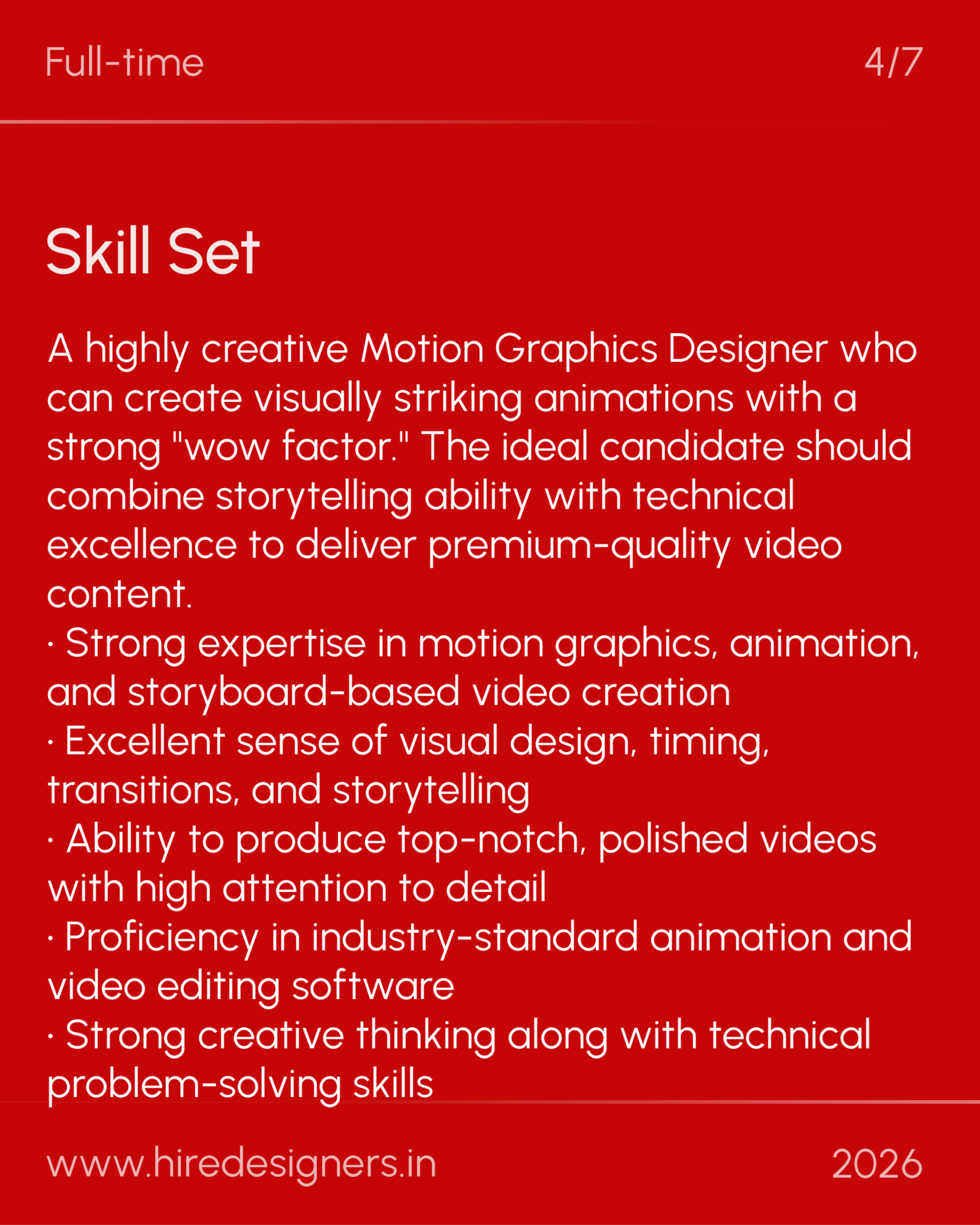 Sr Motion Graphic Designer-WFH_36 - Hire Designers Red poster titled 'Skill Set' advertising a full-time position, with a long bullet-style list of skills and the site www.hiredesigners.in (2026).