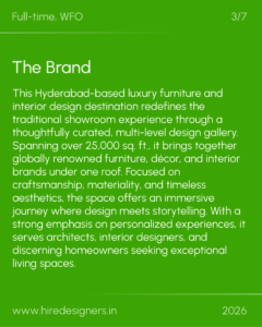 Green slide with large white title 'The Brand' and a long descriptive paragraph about a Hyderabad-based, luxury furniture brand; small header labels 'Full-time, WFO' and '3/7', footer shows 'www.hiredesigners.in' and '2026'.