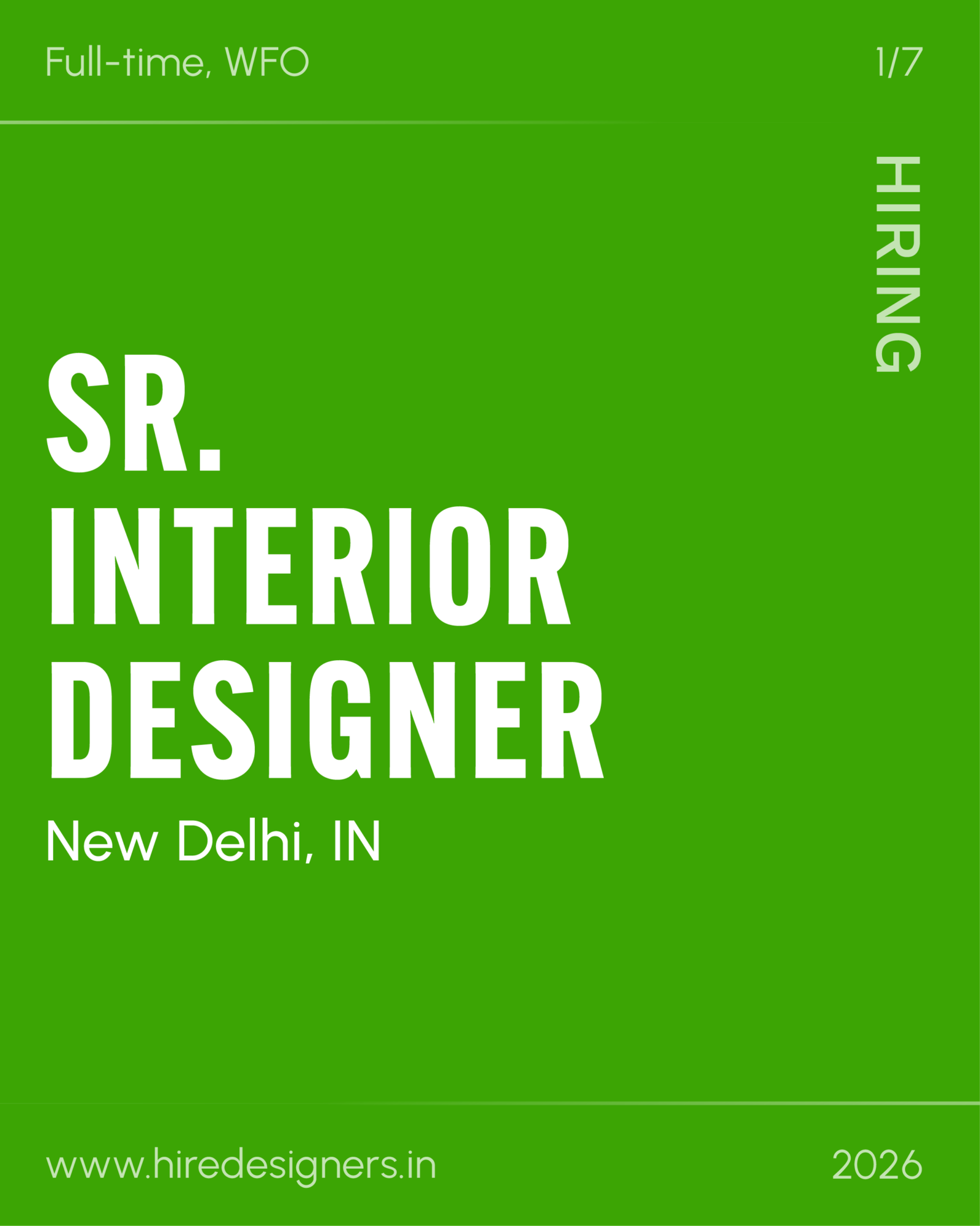 Green recruitment poster advertising a full-time, WFO Senior Interior Designer role in New Delhi, India; website www.hiredesigners.in