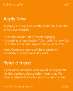 Orange recruitment poster with large 'Apply Now' headline, bullet tips about applying, and a 'Refer a friend' section; includes website www.hiredesigners.in and year 2026