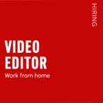 Red recruitment poster announcing a full-time, work-from-home 'Video Editor' position; includes URL and year 2026.