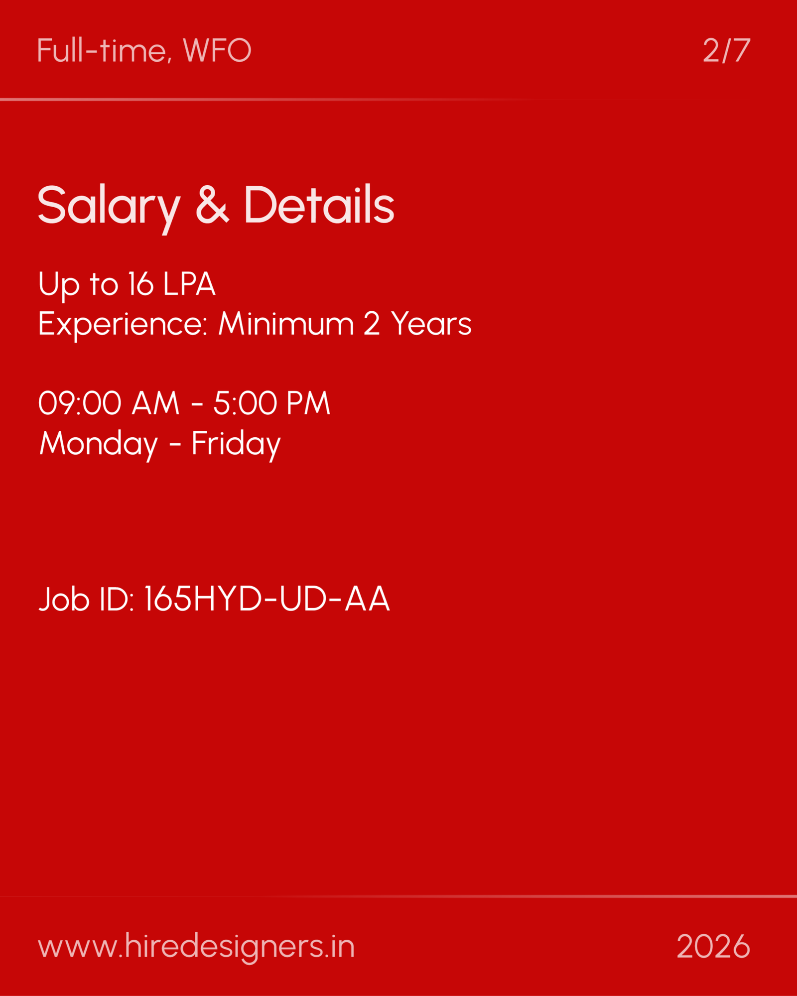 Visual Product Designer-HYD_34 - Hire Designers Red job-posting banner showing 'Salary & Details'; up to 16 LPA, min 2 years experience, 9:00 AM–5:00 PM, Mon–Fri (Full-time WFO).
