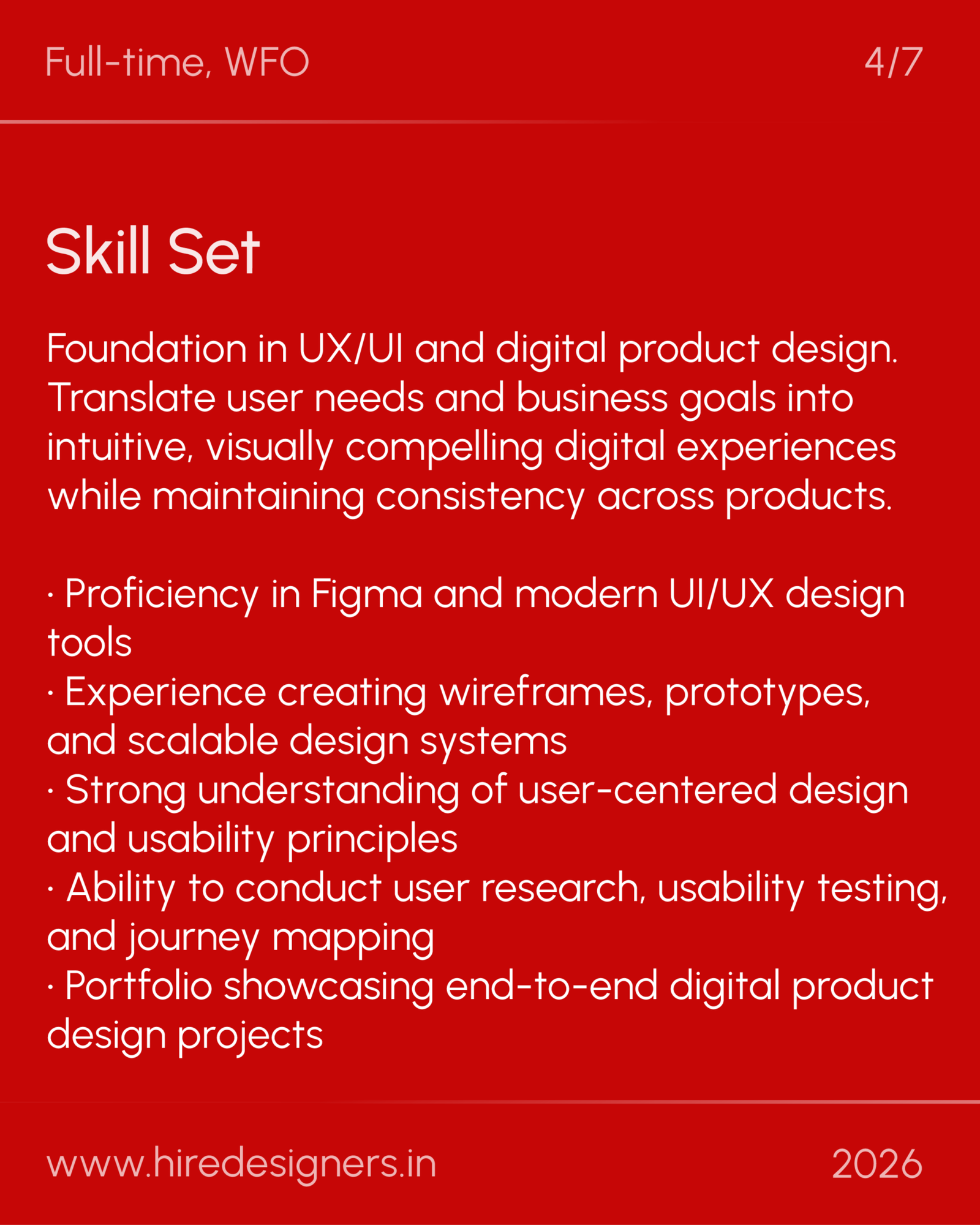 Visual Product Designer-HYD_36 - Hire Designers Red slide with 'Skill Set' heading and bullet list of UX/UI design skills and experience on a red background