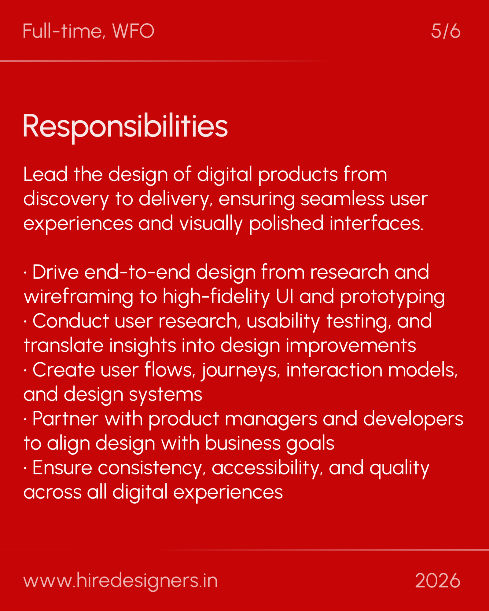 Visual Product Designer-HYD_37 - Hire Designers Slide with the word ‘Responsibilities’ in large white text on a red background and bullet points about design leadership and user research.