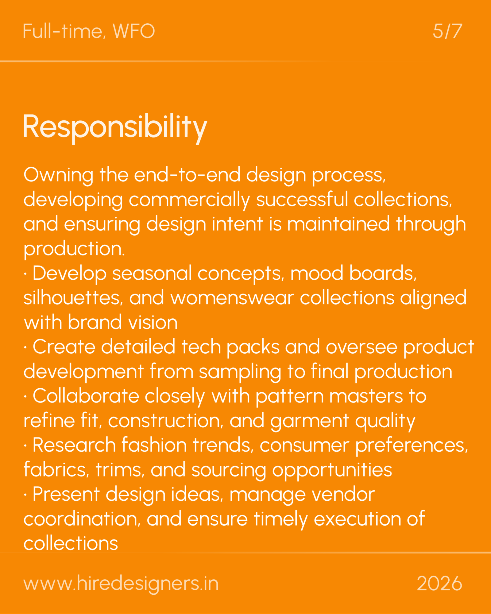 womenswear fashion designer-DEL_13 - Hire Designers Orange poster slide with large 'Responsibility' heading and a long white bullet list about end-to-end design and production tasks.