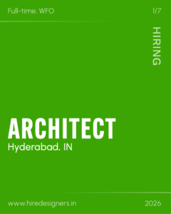 Green poster advertising a design job: 'ARCHITECT' in large white text, 'Full-time, WFO' at top, with 'Hyderabad, IN' and a website at the bottom, plus 2026 and slide number 1/7.