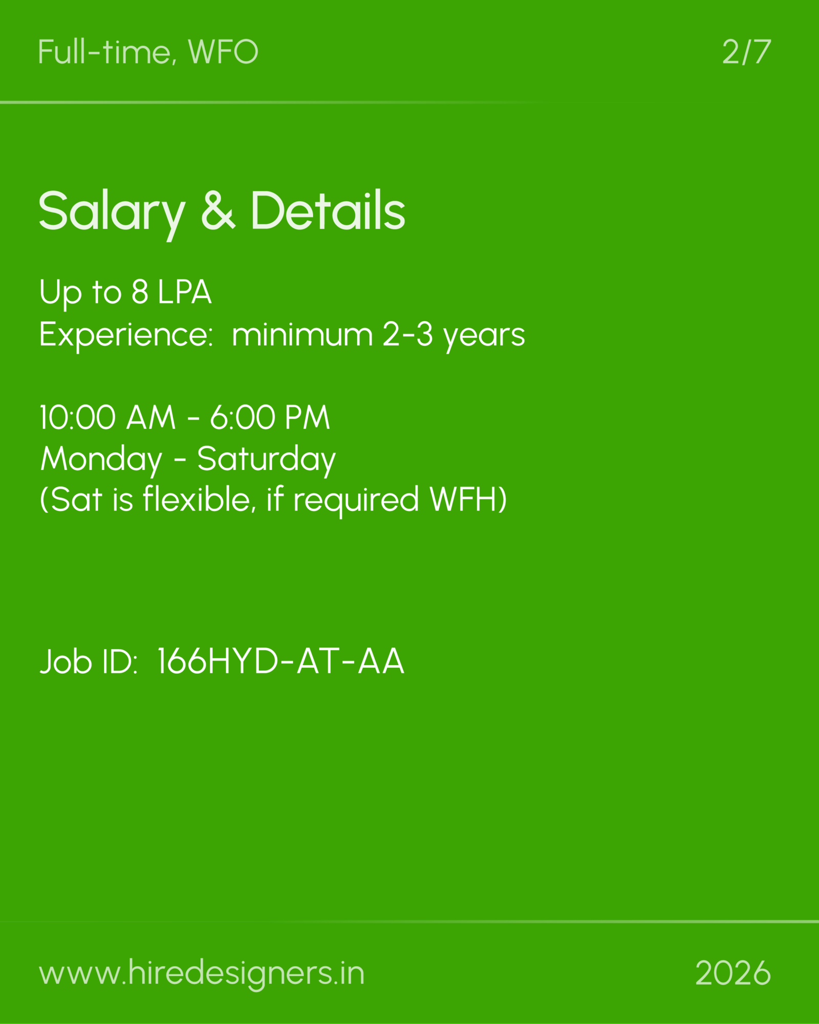 Architect-HYD_18 - Hire Designers Green poster-style image with white text displaying job details: 'Salary & Details', 'Up to 8 LPA', 'Experience: minimum 2-3 years', '10:00 AM - 6:00 PM', 'Monday - Saturday', 'Job ID: 166HYD-AT-AA', URL and year 2026 at the bottom.