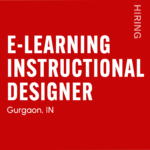 Red job advertisement poster: 'Full-time, WFO' with large white text 'E-LEARNING INSTRUCTIONAL DESIGNER' and 'Hiring' on the right; Gurgaon, IN, www.hiredesigners.in, 2026.