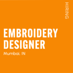 Orange recruitment poster announcing a full-time, WFO embroidery designer job in Mumbai, IN (2026) with URL www.hiredesigners.in.