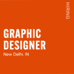 Orange poster announcing hiring for a Graphic Designer in New Delhi, India; includes www.hiredesigners.in and 2026.