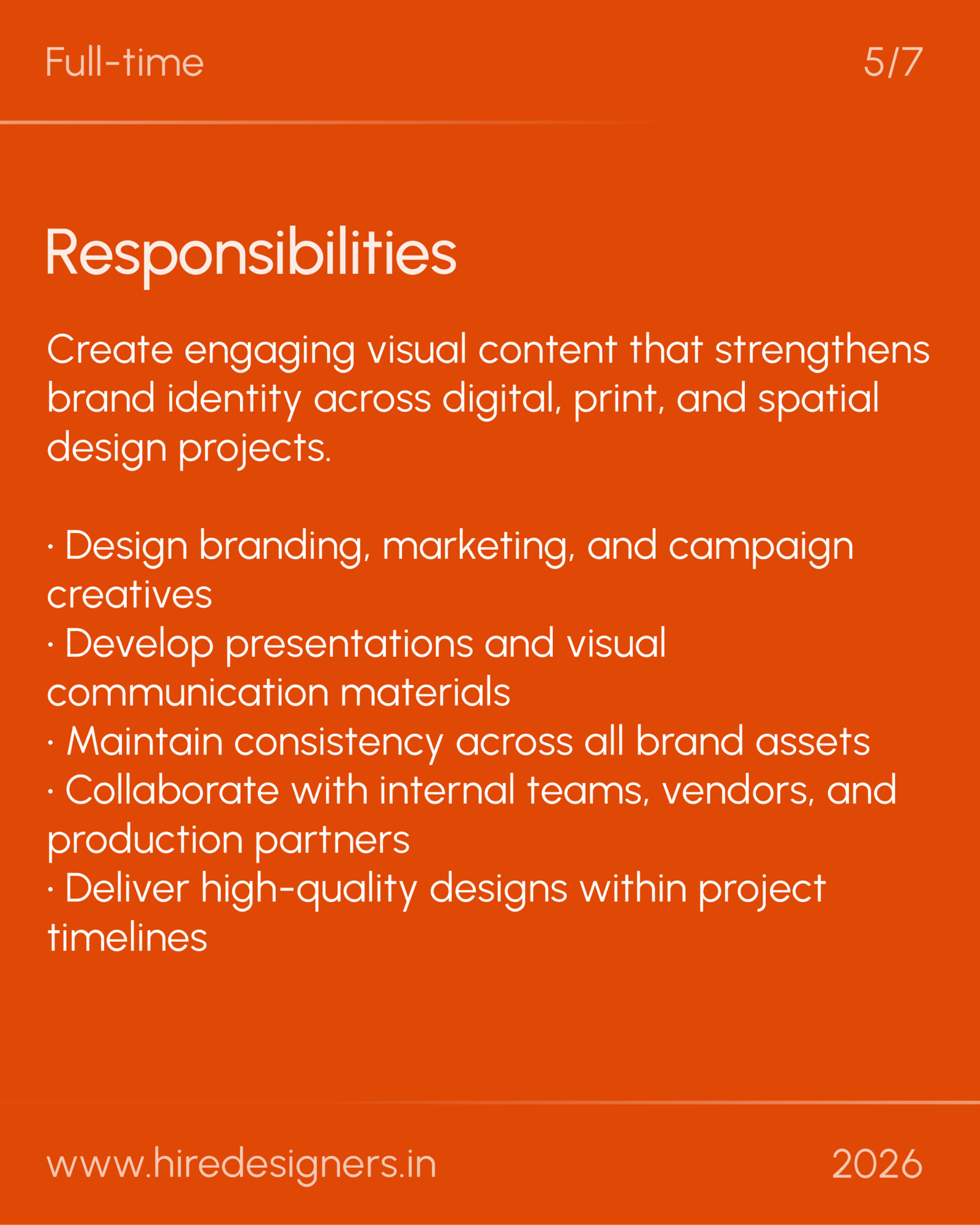 Graphic-Del_29 - Hire Designers Orange slide with the heading Responsibilities and a long bullet list about design branding, marketing, and campaigns; includes www.hiredesigners.in and the year 2026 at the bottom.