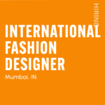 Orange poster announcing a full-time, WFO International Fashion Designer role in Mumbai, with a vertical 'HIRING' and site URL at the bottom.