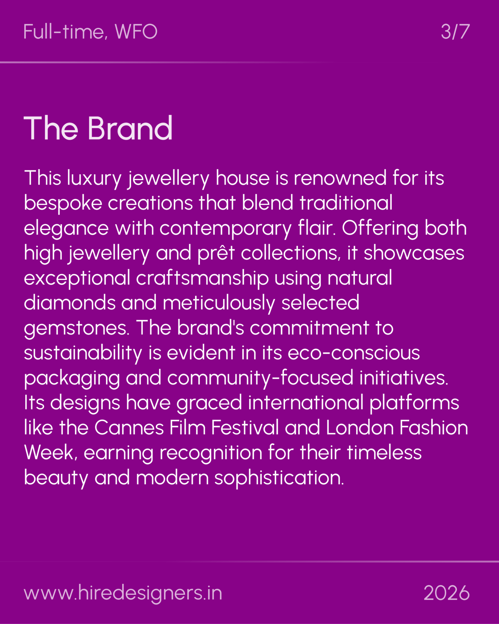 Jewellery - MUM_3 - Hire Designers Slide with a purple background, large white heading 'The Brand' and a long paragraph describing a luxury jewellery house; top-left 'Full-time, WFO', top-right '3/7', footer shows 'www.hiredesigners.in' and '2026'.