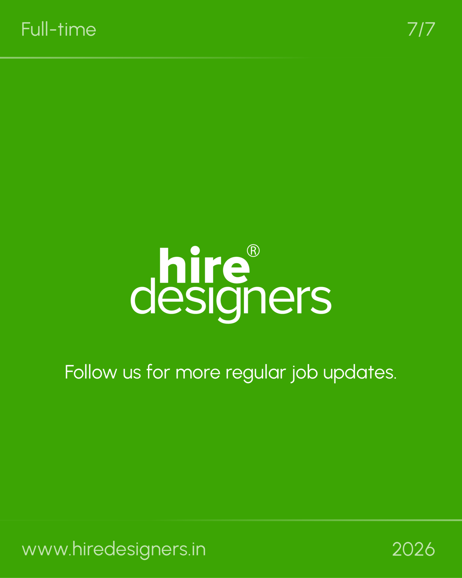 Jr Architect-Del_23 - Hire Designers Green banner announcing a full-time job with 7/7 at the top right and a white 'hire designers' logo watermark at the bottom, suggesting a job post by Hire Designers.