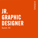 Orange recruitment poster announcing a full-time JR. GRAPHIC DESIGNER position in Surat, IN; 'HIRING' runs vertically on the right. Includes website and year 2026 at the bottom.