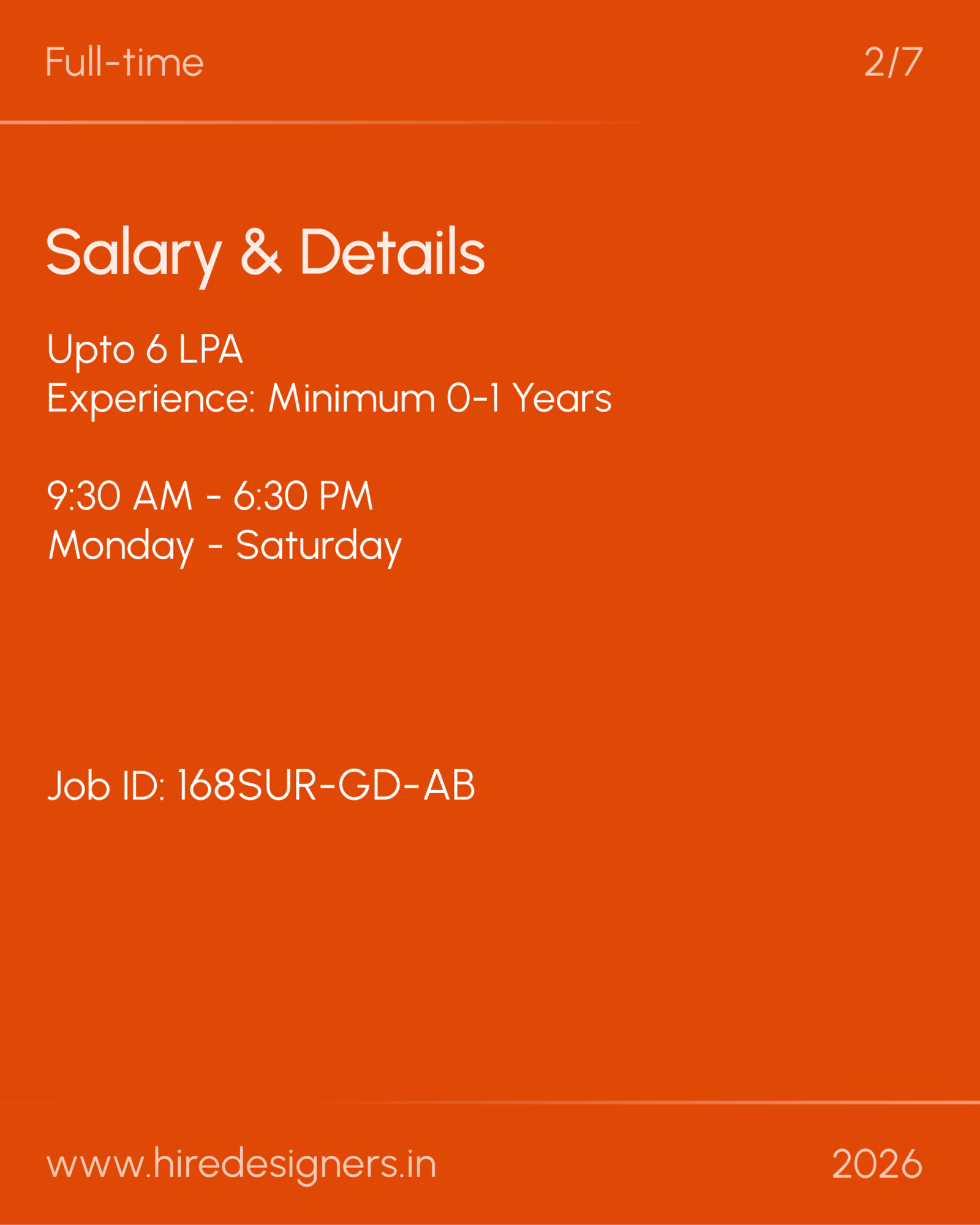 Jr Graphic-SUR_26-26 - Hire Designers Orange job poster: Full-time position with Salary & Details, up to 6 LPA and 0–1 years experience; includes site www.hiredesigners.in and year 2026