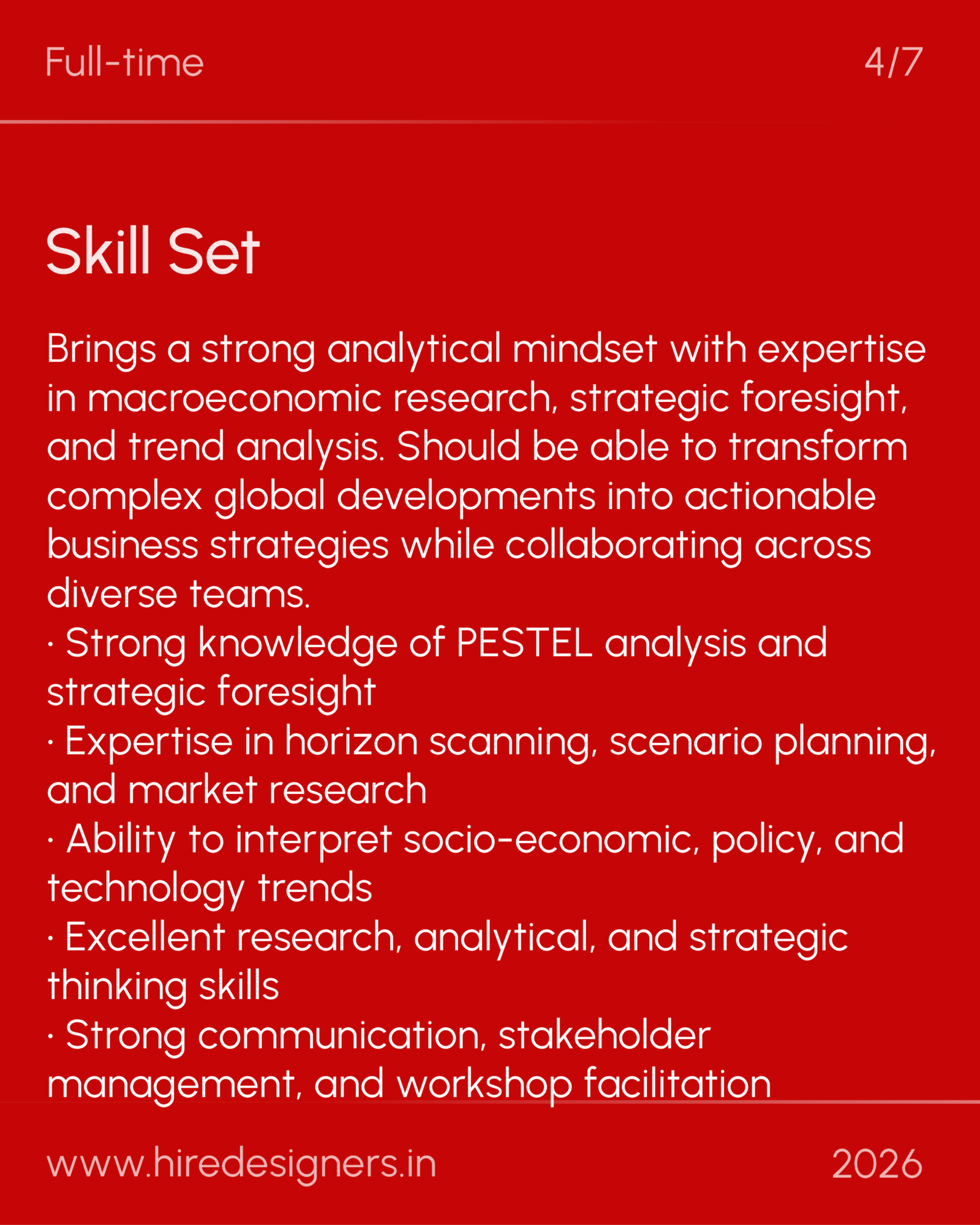Macro Research Analyst-BNG_36 - Hire Designers Slide with red background labeled 'Skill Set' and bullet list of analytical, foresight, and research skills; shows 'www.hiredesigners.in' and '2026' at edges.