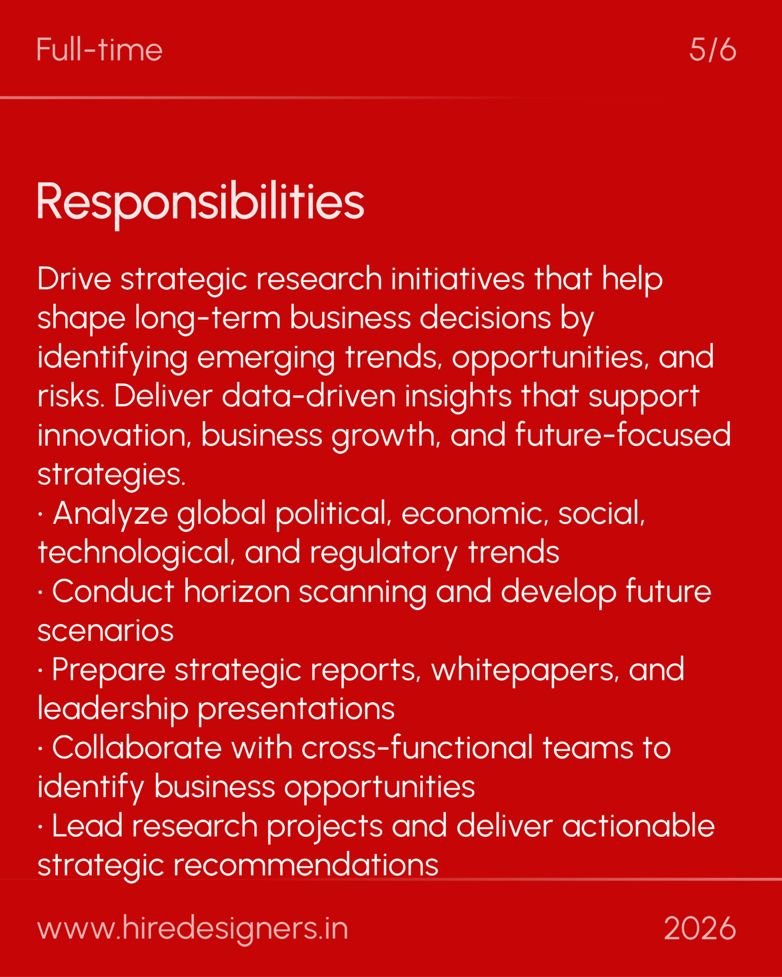 Macro Research Analyst-BNG_37 - Hire Designers Red poster featuring a large 'Responsibilities' heading on a red background with a dense bullet-point list of strategic tasks and initiatives. The footer shows the URL and year (www.hiredesigners.in, 2026).